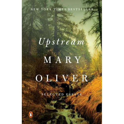 Upstream: Selected Essays - Paperback