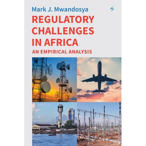 Regulatory Challenges in Africa: An Empirical Analysis - Paperback