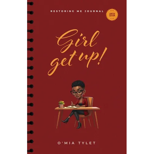 Girl Get Up: Restoring Me Journal - Paperback