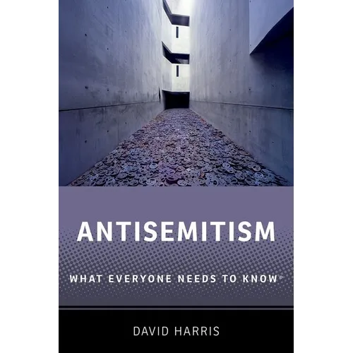 Antisemitism: What Everyone Needs to Know(r) - Hardcover
