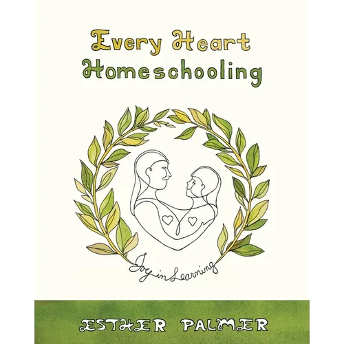Every Heart Homeschooling: Joy in Learning