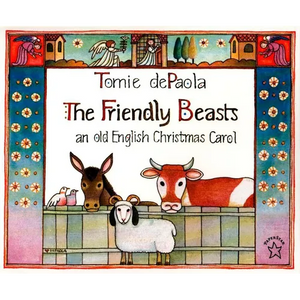 The Friendly Beasts - Paperback