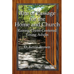 Rite of Passage for the Home and Church - Paperback