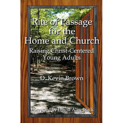 Rite of Passage for the Home and Church - Paperback