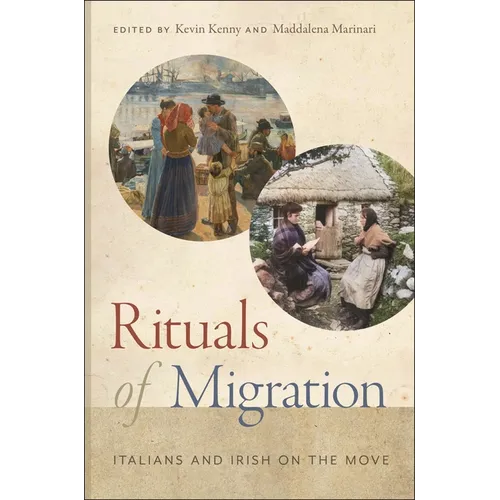Rituals of Migration: Italians and Irish on the Move - Hardcover