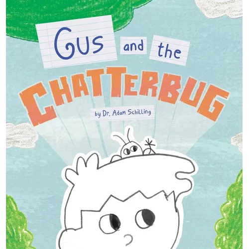 Gus and the Chatterbug - Hardcover