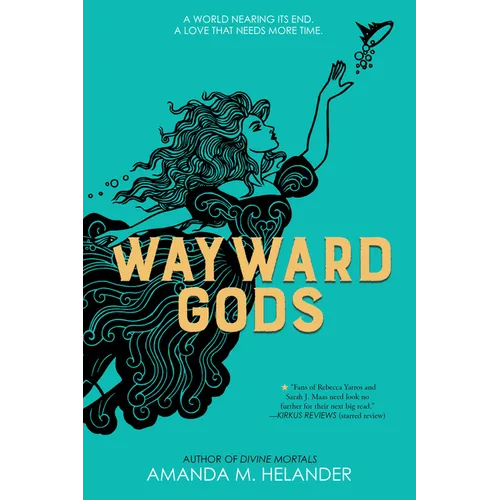 Wayward Gods: Divine Mortals, Book Two - Hardcover