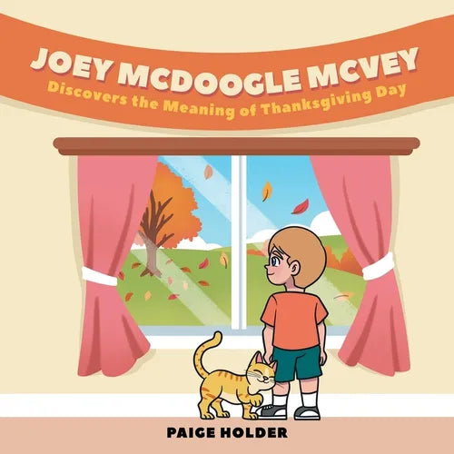 Joey Mcdoogle Mcvey: Discovers the Meaning of Thanksgiving Day - Paperback
