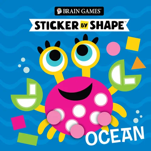 Brain Games - Sticker by Shape: Ocean (for Kids Ages 3-6) - Paperback