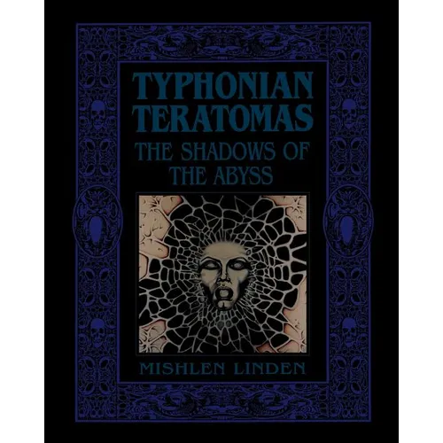 Typhonian Teratomas: The Shadows of the Abyss - Paperback