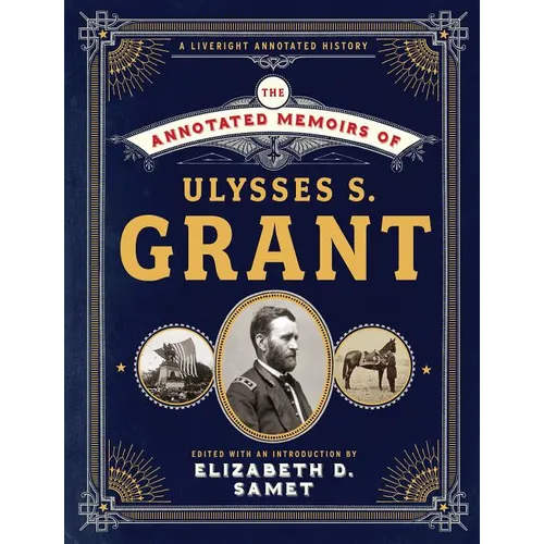 The Annotated Memoirs of Ulysses S. Grant - Hardcover
