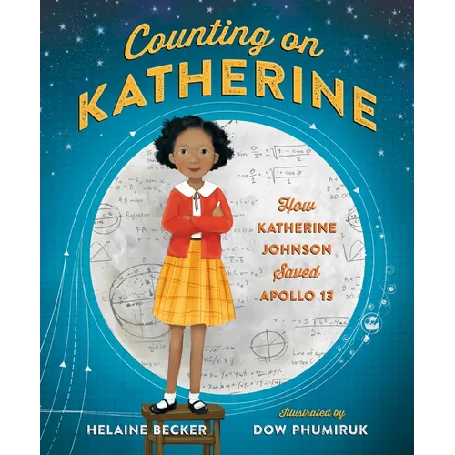 Counting on Katherine: How Katherine Johnson Saved Apollo 13 - Hardcover