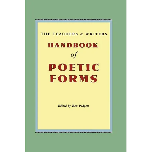 The Teachers & Writers Handbook of Poetic Forms - Paperback