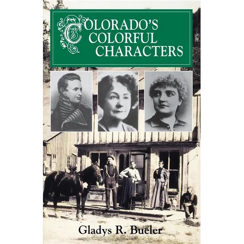 Colorado's Colorful Characters - Paperback