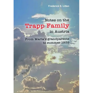 Notes on the Trapp Family in Austria: From Maria's grandparents to summer 1939 - Paperback