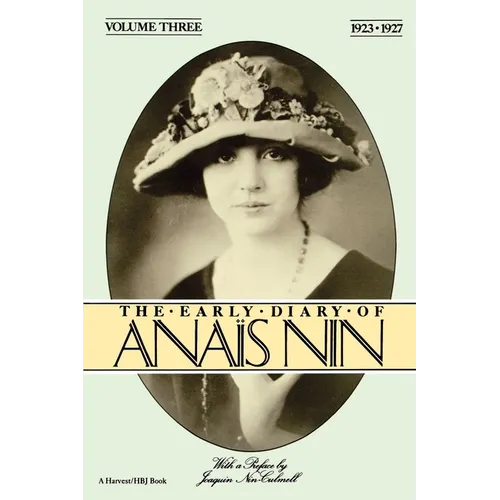 The Early Diary of Anais Nin, Vol. 3 (1923-1927) - Paperback