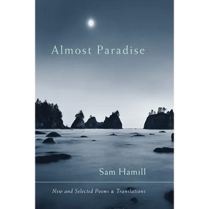 Almost Paradise: New and Selected Poems and Translations - Paperback