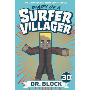Diary of a Surfer Villager, Book 30: An Unofficial Minecraft Book - Paperback