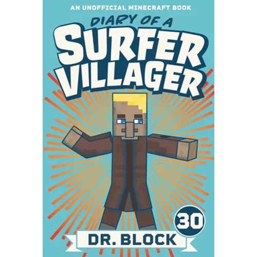 Diary of a Surfer Villager, Book 30: An Unofficial Minecraft Book - Paperback