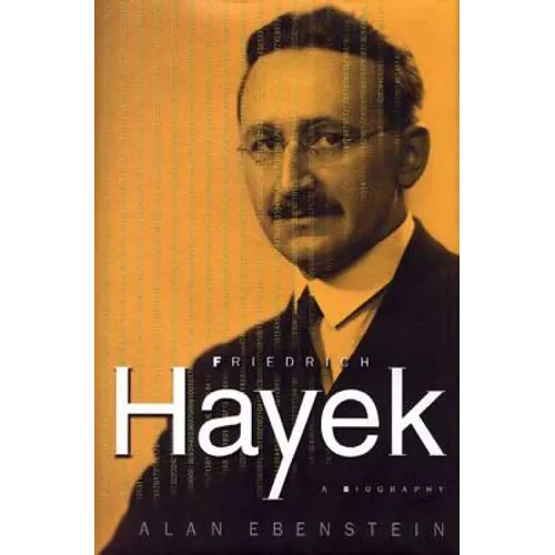 Friedrich Hayek: A Biography: A Biography - Hardcover