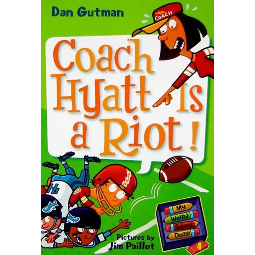 My Weird School Daze #4: Coach Hyatt Is a Riot! - Paperback