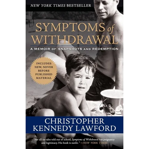 Symptoms of Withdrawal: A Memoir of Snapshots and Redemption - Paperback