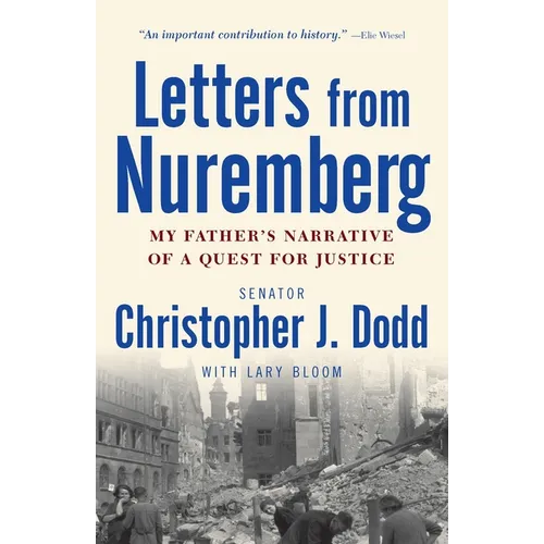Letters from Nuremberg: My Father's Narrative of a Quest for Justice - Paperback