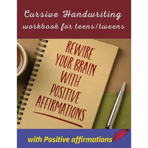 Cursive handwriting workbook for teens/tweens with positive affirmation: Handwriting Practice workbook for teens/tweens: Handwriting Practice workbook - Paperback
