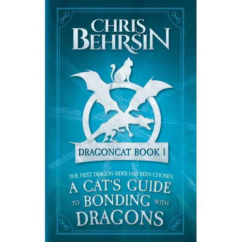 A Cat's Guide to Bonding with Dragons: 5x8 Paperback Edition - Paperback