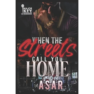 When The Streets Call You Home: An Urban Drama - Paperback