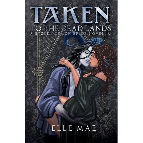 Taken to the Deadlands: A Sapphic Demon Auction Romance - Paperback