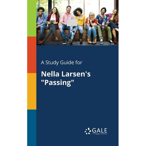 A Study Guide for Nella Larsen's "Passing" - Paperback