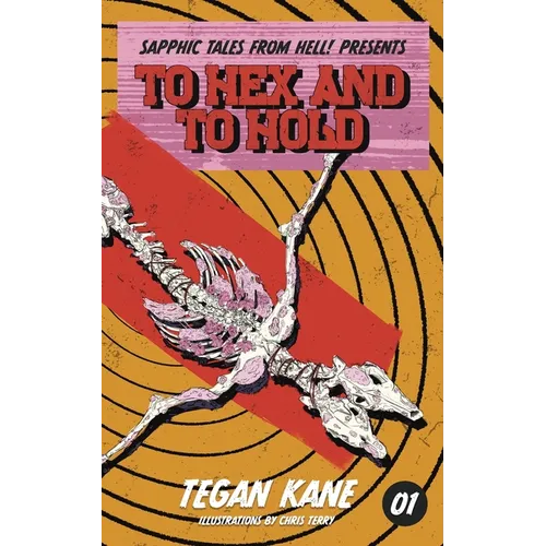 To Hex and To Hold - Paperback