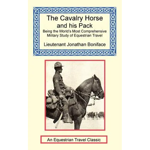 The Cavalry Horse and His Pack - Paperback