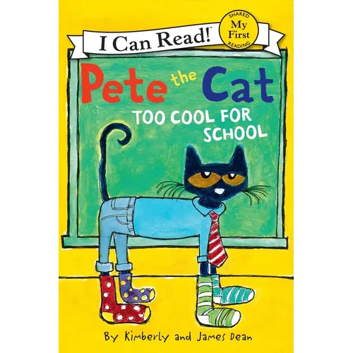 Pete the Cat: Too Cool for School - Paperback