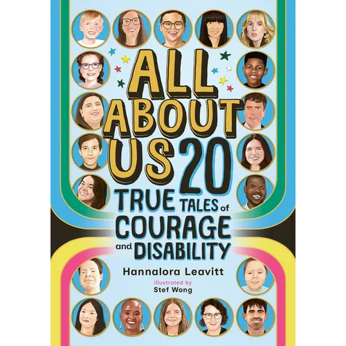 All about Us: 20 True Tales of Courage and Disability - Hardcover
