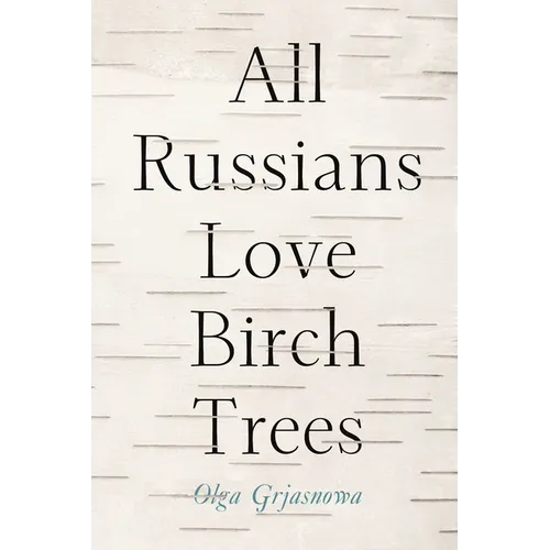 All Russians Love Birch Trees - Paperback