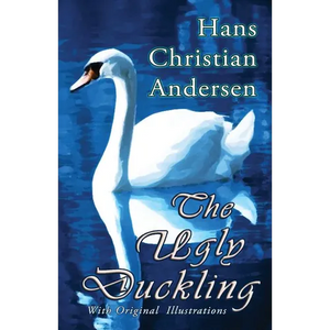 The Ugly Duckling (With Original Illustrations) - Paperback