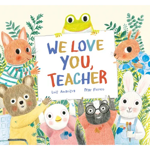 We Love You, Teacher - Hardcover