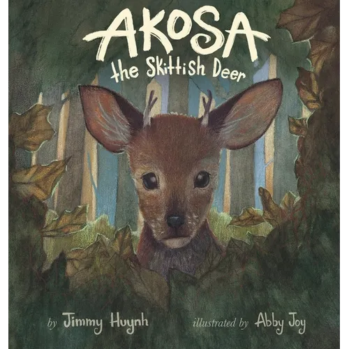 Akosa the Skittish Deer - Hardcover