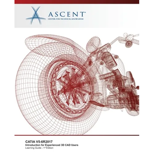 Catia V5-6r2017: Introduction for Experienced 3D CAD Users - Paperback