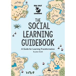 The Social Learning Guidebook: A Guide for Learning Transformation - Paperback