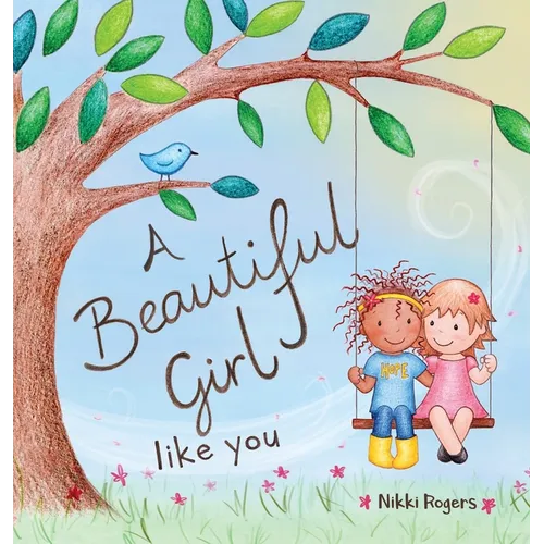A Beautiful Girl Like You - Hardcover