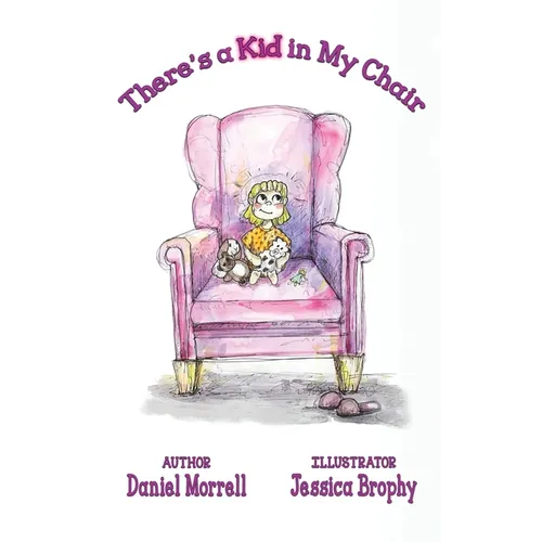 There's a Kid in My Chair - Hardcover