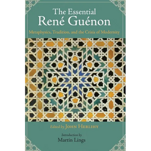The Essential Rene Guenon - Paperback