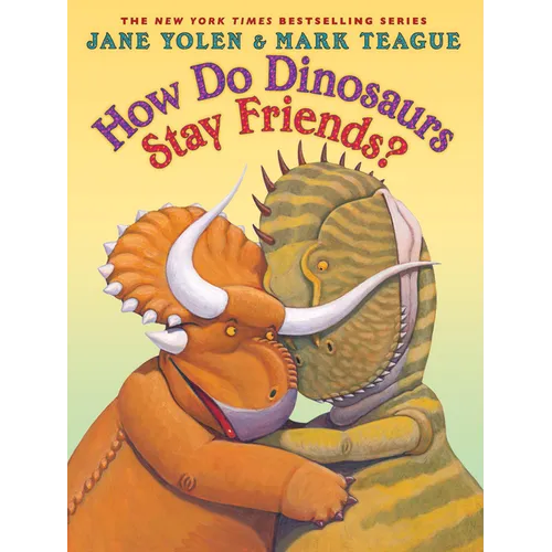 How Do Dinosaurs Stay Friends? - Hardcover
