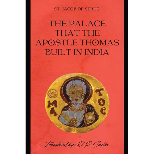 The Palace that the Apostle Thomas Built in India - Paperback