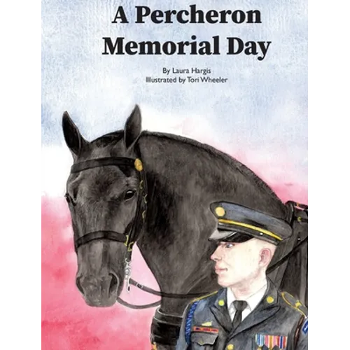 A Percheron Memorial Day - Hardcover