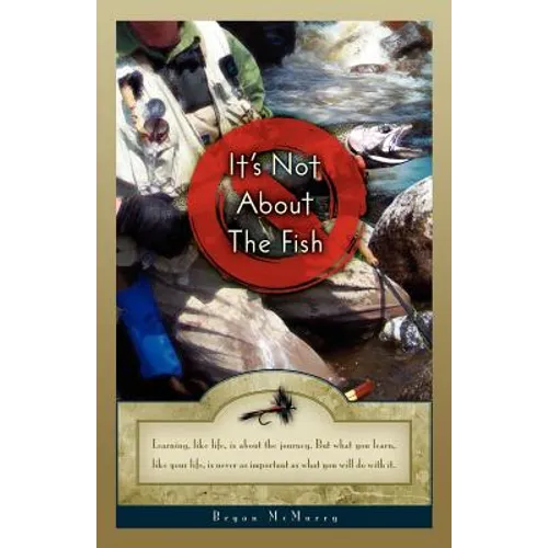 It's Not about the Fish