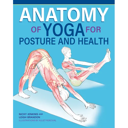 Anatomy of Yoga for Posture and Health - Paperback